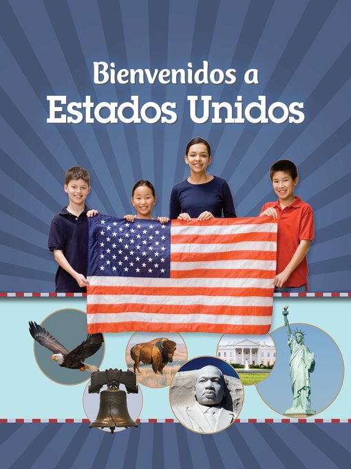 Title details for Bienvenidos a Estados Unidos (Welcome to the United States!) by VHL Staff - Available